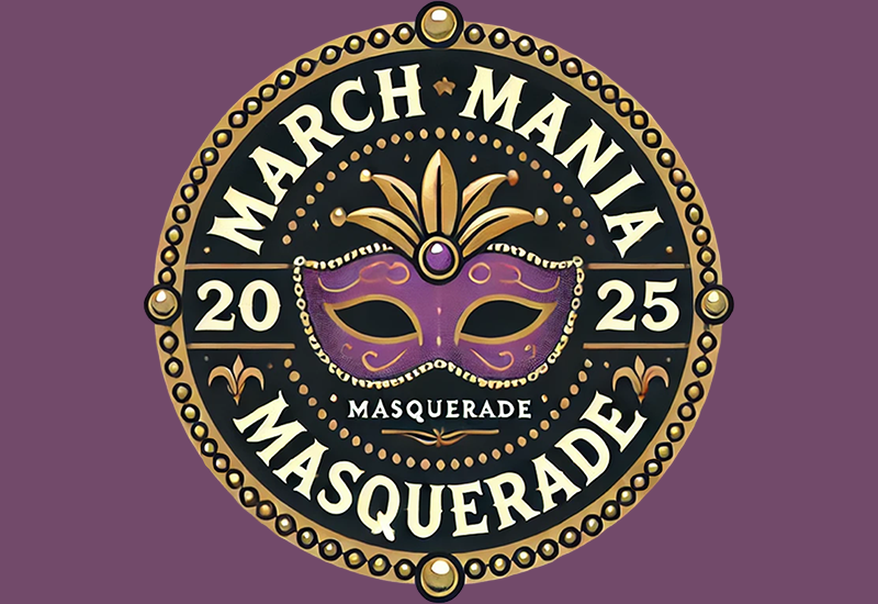 March Mania Masquerade - Friday, February 28